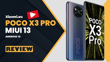 POCO X3 Pro MIUI 13 Official Stable Review | Android 12 | Better Smoothness | Xiaomi.eu