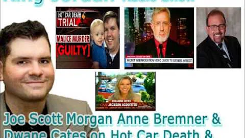S5E12-Joe Scott Morgan Anne Bremner & Dwane Cates on Hot Car Death & The SC Killer !