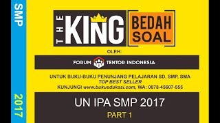 PART #1 THE KING BEDAH SOAL UN SMP 2017 IPA