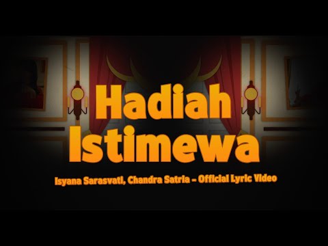 Isyana Sarasvati, Chandra Satria - Hadiah Istimewa  (OST. Petualangan Sherina 2) | Lyric Video