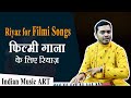 Riyaz for filmi songs        indian music art