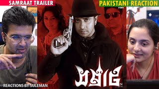 Pakistani Couple Reacts To Samraat : The King Is Here | Trailer | Shakib Khan | Apu Biswas
