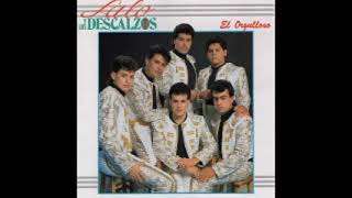 LALO Y LOS DESCALZOS,,,EL ORGULLOSO