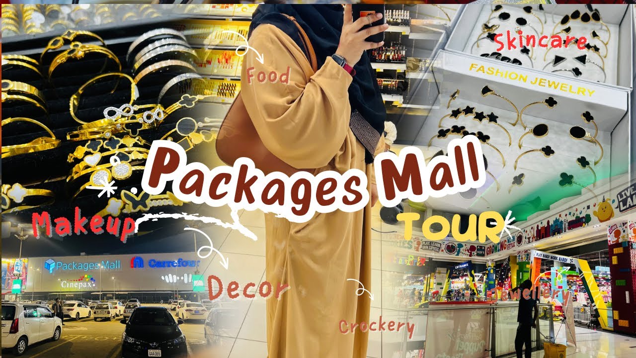 Packages Mall Lahore Tour  Biggest Mall in Pakistan  Shopping Haul