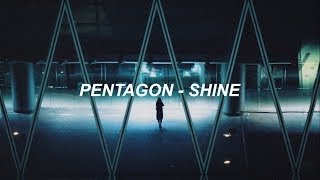 PENTAGON (펜타곤) - Shine (빛나리) Easy Lyrics