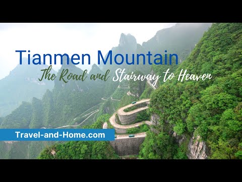 Tianmen Mountain in China - The Dangerous Road, and the Beautiful Stairway to Heaven