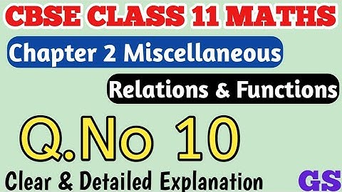 Chapter 2 - Miscellaneous (Q.No 10) Relations & Functions || CBSE Class 11th Maths in Tamil || NCERT