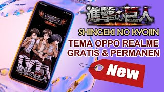 Shingeki No Kyojin | Tema Oppo Tembus Sampai Akar | Tema Realme Attack On Titan