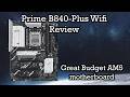 Asus Prime B840- Plus wifi motherboard review: A great budget option!