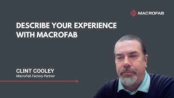 Describe Your Experience with MacroFab