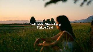 Steve Lacy - Bad Habit (Türkçe Çeviri) Resimi