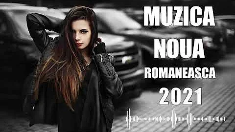 Muzica Noua Romaneasca Septembrie 2021❄Cele Mai Ascultate Melodii Romanesti 2021(Muzica Remix)