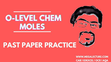 Live Class - O-level/IGCSE/GCSE Chemistry - Past Paper Practice - Moles and Stoichiometry