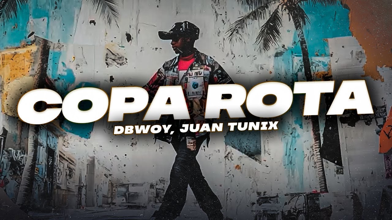 COPA ROTA - DBwoy, Juan Tunix ZOCO Música   Nuevo Hit Urbano