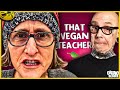 That vegan teacher needs to be stopped