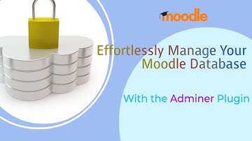 Moodle: Adminer Plugin for Efficient Database Management