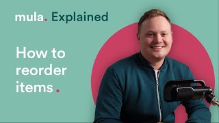 How to reorder items | mula. Explained