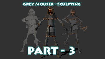 Sculpting in ZBrush Grey Mouser - Part 3