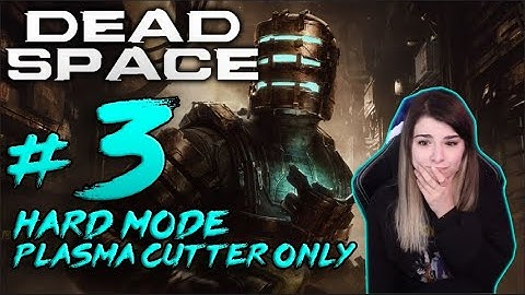 Dead Space Remake - Part 3 HARD MODE Plasma Cutter Only - Dead Space