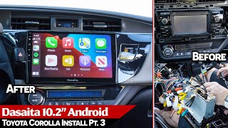 Dasaita 10.2 Android Stereo Installation - Toyota Corolla Pt. 3