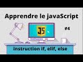 apprendre le JavaScript instruction if, elif et else #4 | formation JavaScript pour débutant