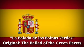 La Balada de los Boinas Verdes - The Ballad of the Green Berets [Spanish Version]