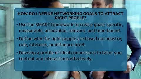 How Do I Define Networking Goals To Attract Right People? - Everyday-Networking