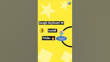 இந்த 3 Google Keyboard⌨️ Tricks🔥 உங்களுக்கு ரொம்ப Usefull-ஆ இருக்கும் | #googlekeyboard #shorts