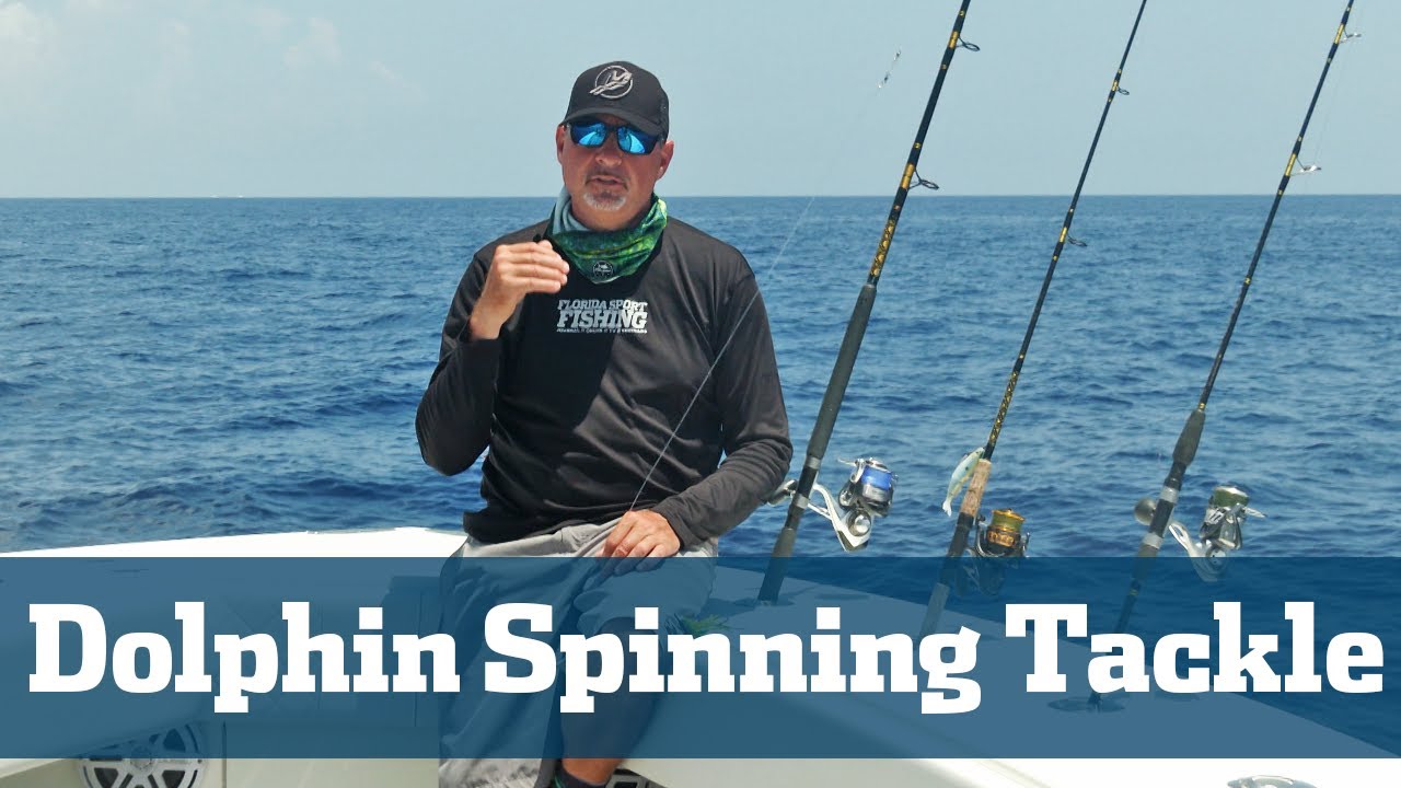 Dolphin Spinning Gear Lineup - Florida Sport Fishing TV - Tackle