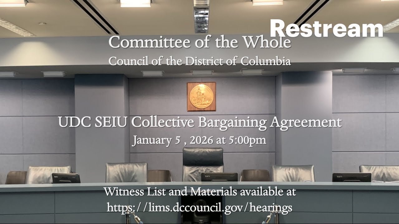 COW Hearing: UDC SEIU Bargaining Agreement