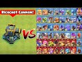 Every 1 Max Troop+Hero+Machine vs Ricochet Cannon! - Clash of Clans