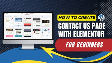 How To Create Contact Us Page In WordPress With Elementor For Beginners