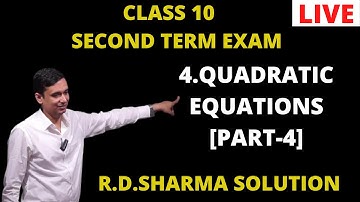 QUADRATIC EQUATIONS EXERCISE 4 .3[PART-2] | R.D.SHARMA SOLUTION | CLASS 1O SECOND TERM