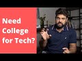 Do you Need a College Degree for Software Development or Tech?