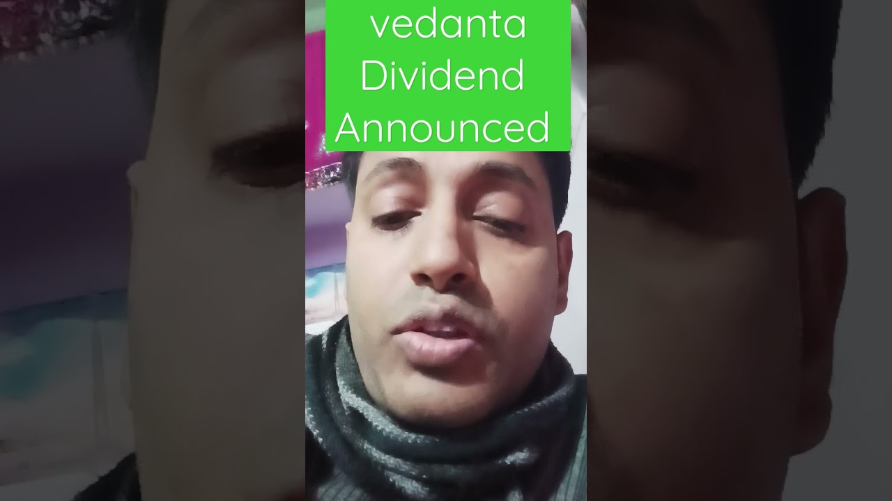 vedanta dividend announced