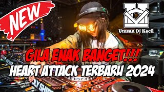GILA ENAK BANGET!!! DJ HEART ATTACK DUTCH TERBARU 2024 FULL BASS