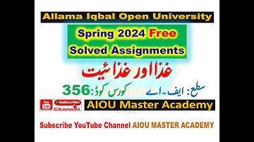 AIOU Code 356 Solved Assignment 1. 2 of spring 2024 || Subject Food & Nutrition غزا اور غزائیت