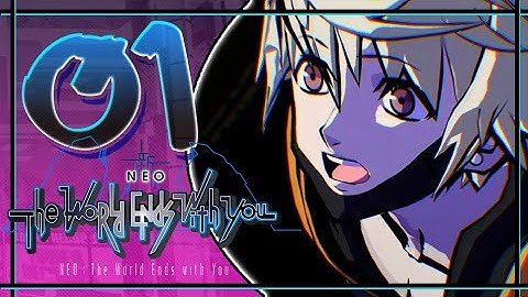 NEO: The World Ends With You Walkthrough Part 1 (PS4, Switch) Day 1 - No Commentary