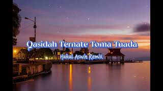 QASIDAH TERNATE - TOMA TUADA ( Nurwahida M Djae ft Sudarmin Toniku ) || HAIKAL ASWIN REMIX ✅