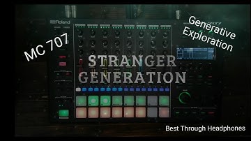 Stranger Generation // Ambient Semi Generative Sequence // Roland MC-707 MC707 // Line 6 Helix