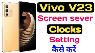 Vivo V23 Screen sever clock setting ll Screen sever use कैसे करें।