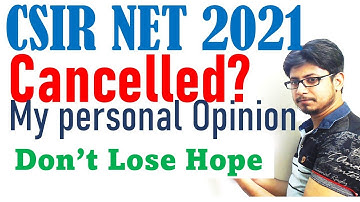 CSIR NET exam 2021 notification date | CSIR NET 2021 cancelled?