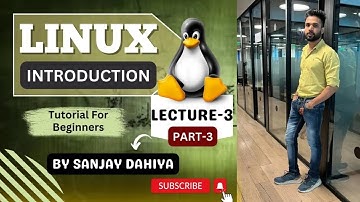 Linux Lecture 3 |Linux इंट्रोडक्शन Part-3| Linux Tutorial for Beginners |(हिन्दी)|👉 By Sanjay Dahiya