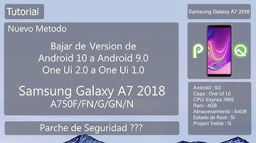 Downgrade de Android 10 a Android 9.0 - Samsung Galaxy A7 2018 Todos Los Modelos