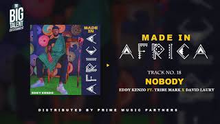 Смотреть клип Nobody - Eddy Kenzo Ft. Tribe Mark & David Laury[Audio Promo]