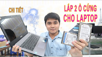 Hướng dẫn lắp 2 ổ cứng ssd hdd cho máy tính laptop | Cách lắp thêm ổ cứng cho laptop bằng caddy bay
