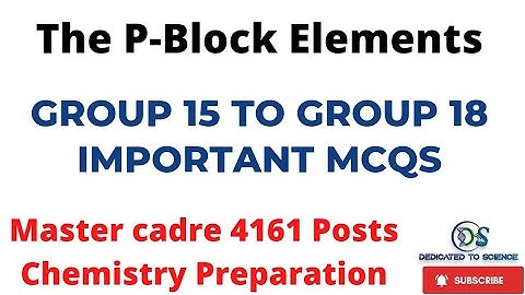 Group 15 to 18 Important MCQs|P-Block Elements|Master Cadre Chemistry Exam Preparation|