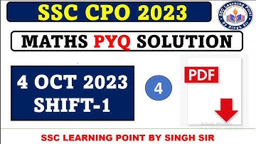 SSC CPO MATHS 2023  || CPO (4 OCT 2023, Shift-1) Solved Paper by Singh Sir || CPO MATHS  SOLUTION