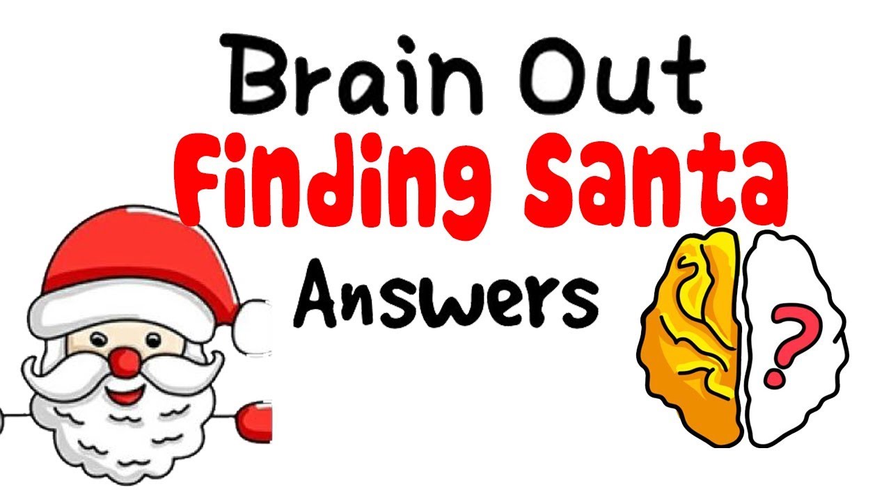 Brain Out - Finding Santa Answers and Solutions All Levels - YouTube