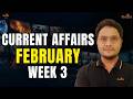 February 3rd Week | WEEKLY CURRENT AFFAIRS | ROUND-UP | Abhimanyuw Sir Rodha